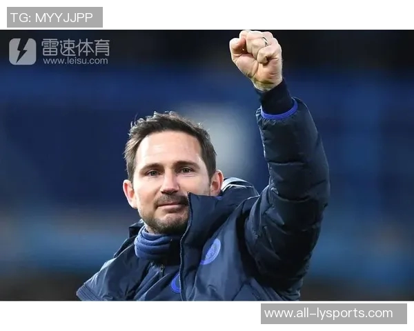 马雷斯卡执教切尔西前47场英超表现与兰帕德对比分析